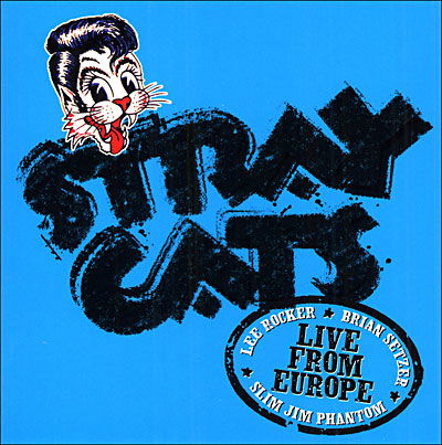 Live from Europe - Brussels Ju - Stray Cats - Music - Surfdog - 0640424404628 - July 19, 2004