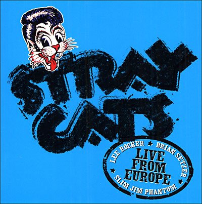Cover for Stray Cats · Live from Europe - Brussels Ju (CD) (2004)