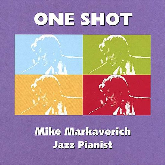 Cover for Mike Markaverich · One Shot (CD) (2006)