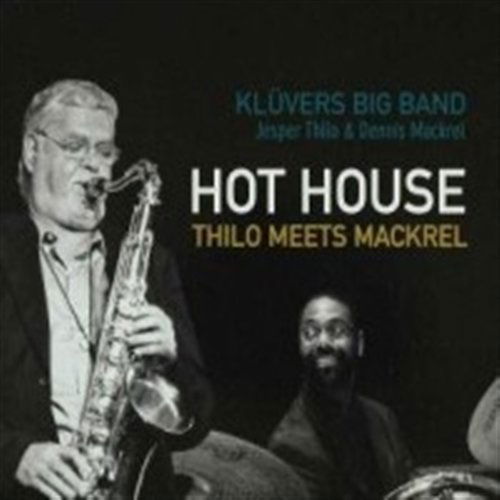 Hot House - Klüvers Big Band W. Jesper Thilo - Muzyka - CADIZ - STUNT - 0663993080628 - 15 marca 2019