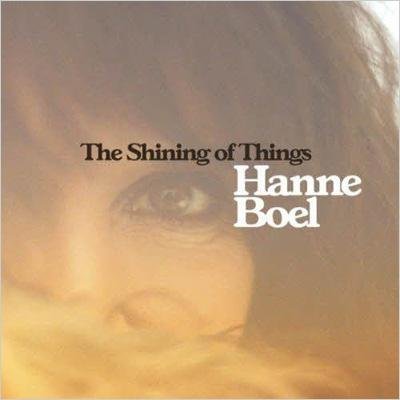 Cover for Hanne Boel · The Shining of Things (CD) (2011)