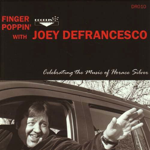 Finger Poppin' Celebrating The Music.. - Joey Defrancesco - Música - MVD - 0666449621628 - 13 de julho de 2010