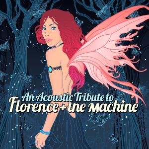 Cover for Various Artists · Acoustic Tribute To Florence + The Machi (CD) (2012)