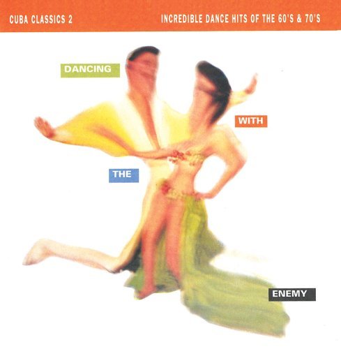 Cover for Cuba Classics 2: Dancing with the Enemy / Various (CD) (2005)