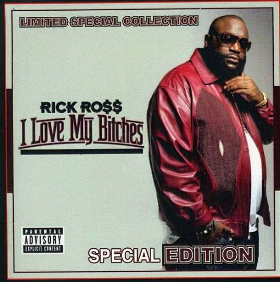 Cover for Rick Ross · I Love My Bitches (CD) (2011)
