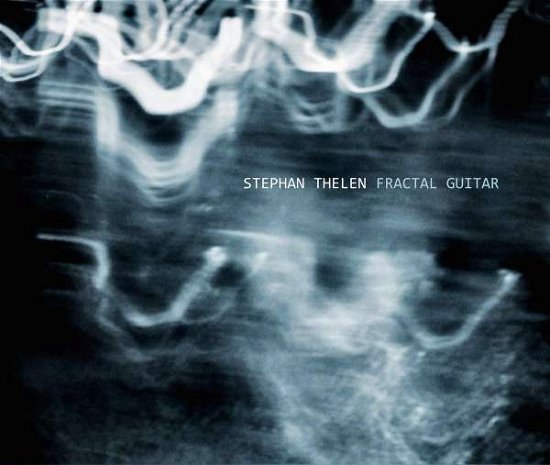 Cover for Stephan Thelen · Fractal Guitar (CD) (2019)