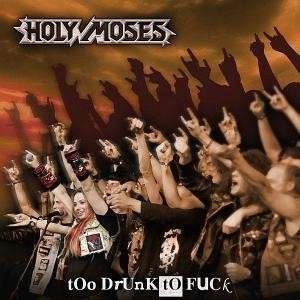 Cover for Holy Moses · Too Drunk to Fuck (CD) (2010)