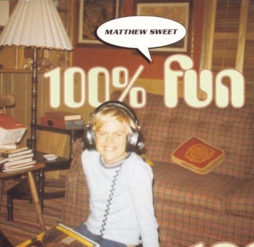 Cover for Matthew Sweet · 100% Fun (CD) [Ext. edition] (2018)
