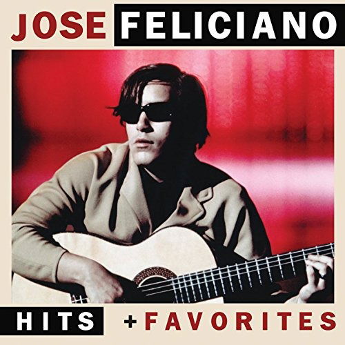 Cover for Jose Feliciano · Hits &amp; Favorites (CD) (2015)
