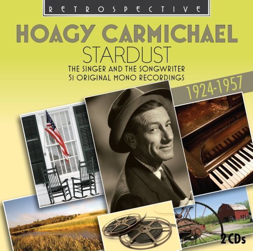 Stardust - Hoagy Carmichael - Musikk - RETROSPECTIVE - 0710357410628 - 20. oktober 2008