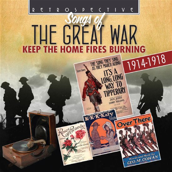 Great War:keep the Home Fires Burning - V/A - Musik - RETROSPECTIVE - 0710357423628 - 14. März 2014