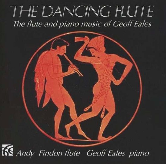 Cover for Eales / Findon,andy · Dancing Flute (CD) (2013)