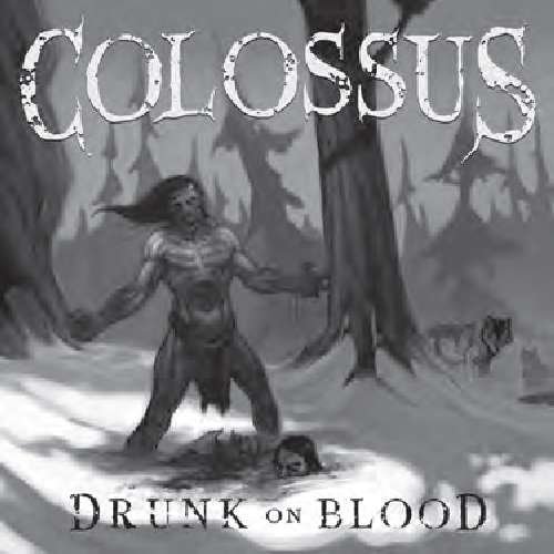Cover for Colossus · Drunk on Blood (CD) (2020)