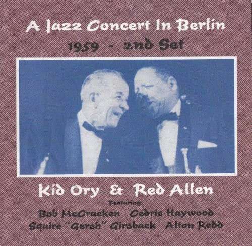 Cover for Kid Ory and Red Allen · A Jazz Concert In Berlin 1959  2Nd Set (CD) (2014)