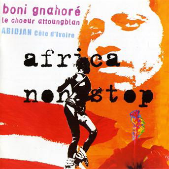 Cover for Boni Gnahore · Africa Non-Stop (CD) (2004)