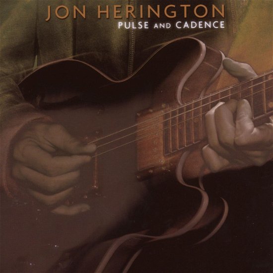 Cover for Jon Herington · Pulse &amp; Cadence (CD) (2019)