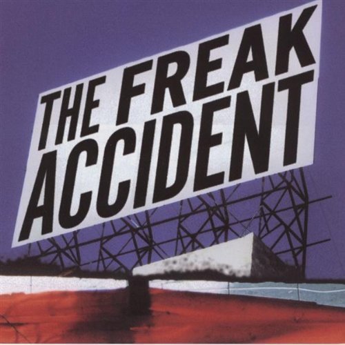 Cover for Freak Accident (CD) (2004)
