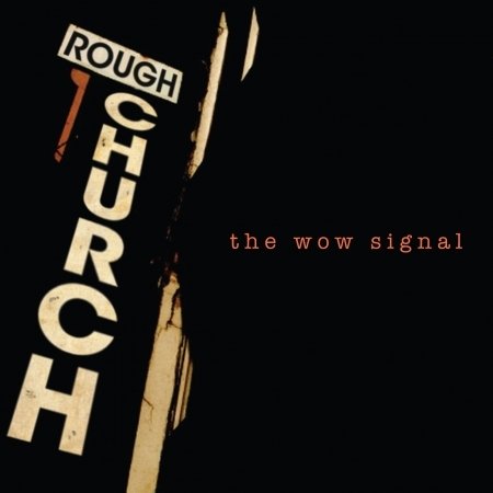 Cover for Rough Church · Wow Signal (CD) (2017)