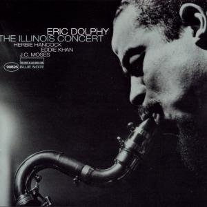 Cover for Dolphy Eric · The Illinois Concert (CD) (2009)