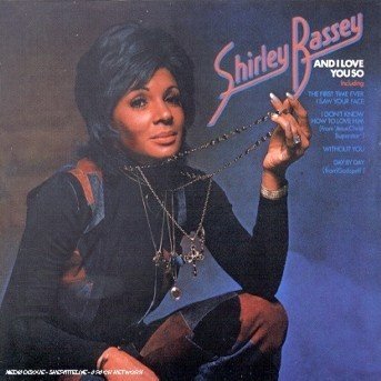 Cover for Shirley Bassey · And I Love You So (CD) (2000)