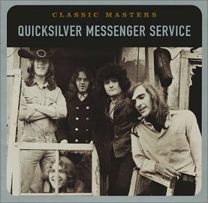 Cover for Quicksilver Messenger Service · Classic Masters (CD) [Remastered edition] (2002)