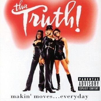 Cover for Truth · Makin Moves Everyday (CD)