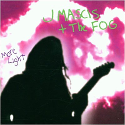 More Light - Mascis, J & the Fog - Musiikki - CITY SLANG - 0724384996628 - maanantai 16. lokakuuta 2000