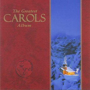 Cover for Various [EMI Gold] · The Greatest Carols Album (CD) (2005)