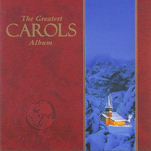 Cover for Various [EMI Gold] · The Greatest Carols Album (CD) (2005)
