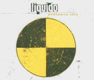 Cover for Liquido · Ordinary Life (SCD) (2005)