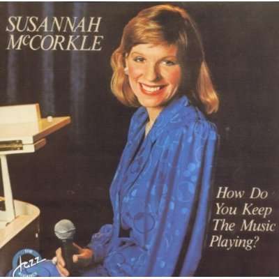 How Do You Keep the Music - Mccorkle Susannah - Muzyka - JAZZ - 0727489003628 - 22 lutego 2000