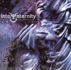 Cover for Into Eternity · Scattering of Ashes (CD) (2006)