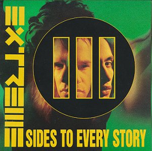 III Sides to Every Story (Jewel Box) - Extreme - Musiikki - Universal - 0731454000628 - tiistai 22. syyskuuta 1992