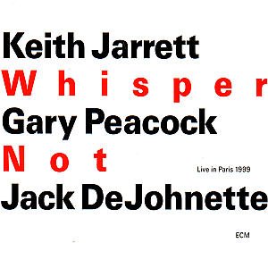 Keith Jarrett - Whisper Not - Keith Jarrett - Musique - ECM - 0731454381628 - 5 octobre 2000
