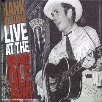 Cover for Hank Williams · Live at the Grand Ole Opry (CD) (1999)