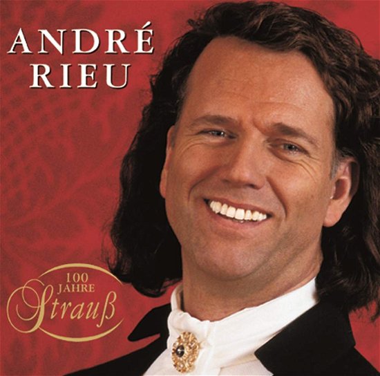 Cover for Andre Rieu · 100 Jaar Strauss (CD) (2014)