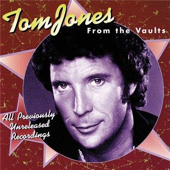 Cover for Tom Jones · From the Vaults (CD) (2008)