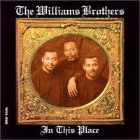 In This Place - Williams Brothers - Musik - Blackberry Records - 0732865160628 - 13. juli 1994
