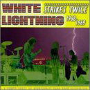 Cover for White Lightnings · Strikes Twice 1968-1969 (CD) (1999)