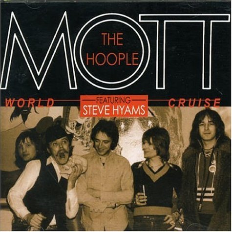 Cover for Mott the Hoople · World Cruise (CD) (2010)