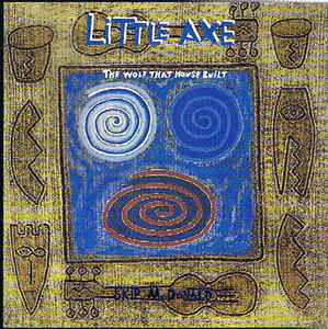 Cover for Little Axe · The Wolf That House Built (CD)