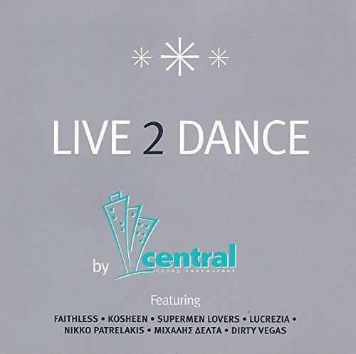 Live 2 Dance by Central Funky-various - Live 2 Dance By Central Funky - Musiikki - Bmg - 0743218973628 - 