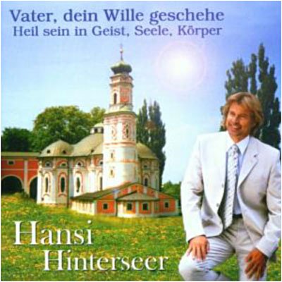 Cover for Hansi Hinterseer · Vater Deine Wille Gescheh (CD) (2002)