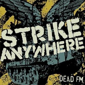 Dead Fm - Strike Anywhere - Music - FAT WRECK CHORDS - 0751097070628 - August 24, 2006