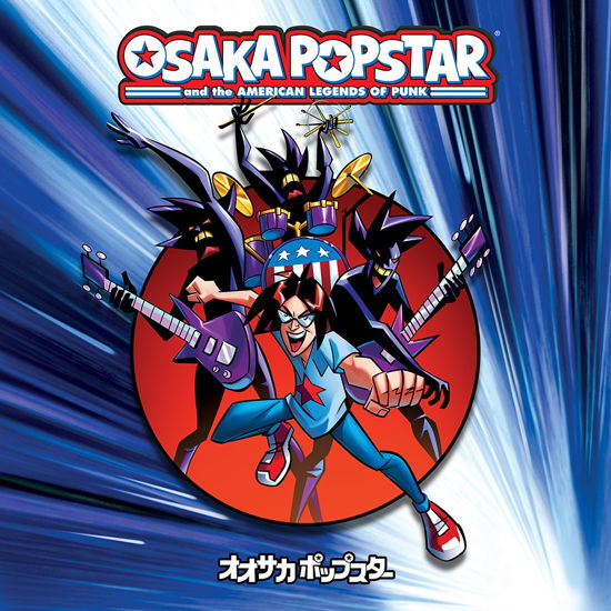 Cover for Osaka Popstar · Osaka Popstar and the American Legends of Punk [expanded Edition] (Black Vinyl) (LP) (2024)