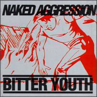Cover for Naked Aggression · Bitter Youth (CD) (1994)