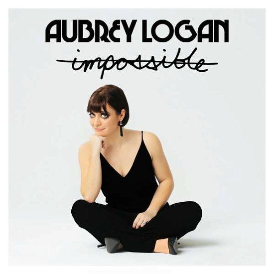 Cover for Aubrey Logan · Impossible (CD) (2017)