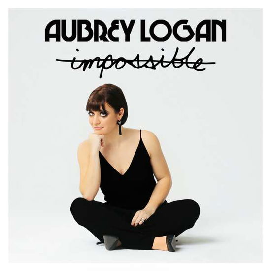 Impossible - Aubrey Logan - Música - Knight Music - 0762183425628 - 1 de septiembre de 2017