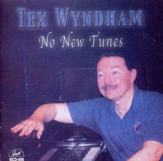 Cover for Tex Wyndham · No New Tunes (CD) (2004)