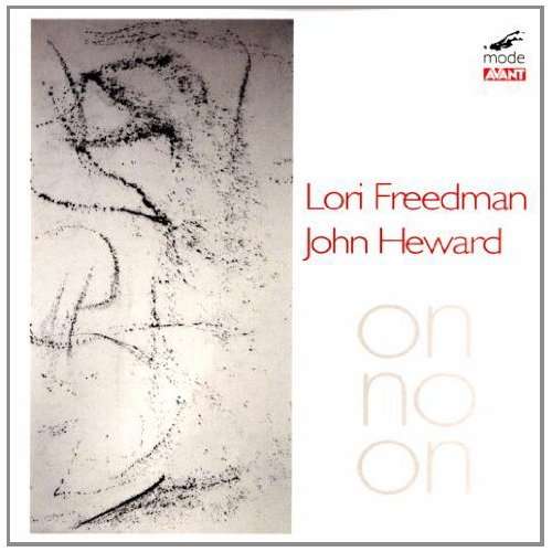 Cover for Freedman,lori / Heward,john · Lori Freedman &amp; John Heward (CD) (2013)